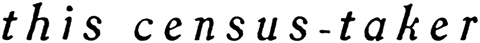 This Census-Taker